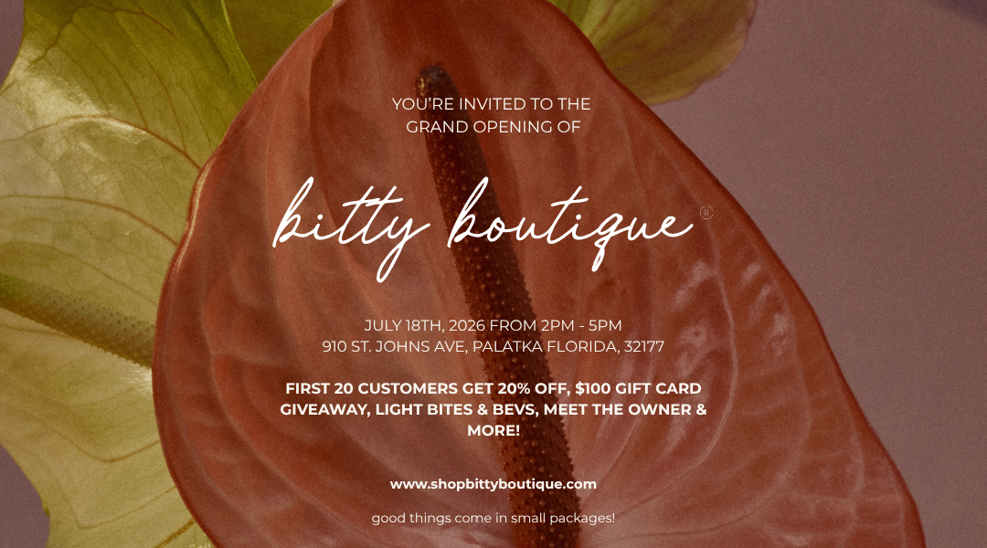 Bitty Boutique Grand Opening! July 18th 2026 12PM - 5PM